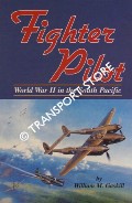 Fighter Pilot - World War II in the South Pacific by GASKILL, William M.